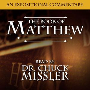 The Book of Matthew, Chuck Missler