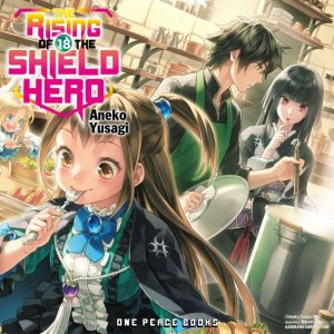 The Rising of the Shield Hero Volume ..., Aneko Yusagi