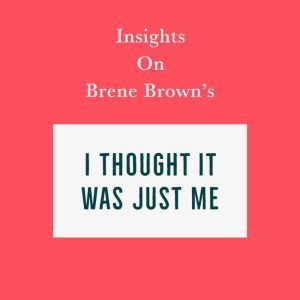 Insights on Brene Browns I Thought I..., Swift Reads