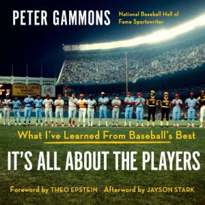 Its All About the Players, Peter Gammons