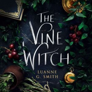 The Vine Witch, Luanne G. Smith
