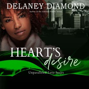 Hearts Desire, Delaney Diamonnd