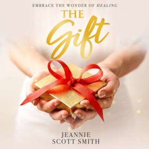 The Gift, Jeannie Scott Smith