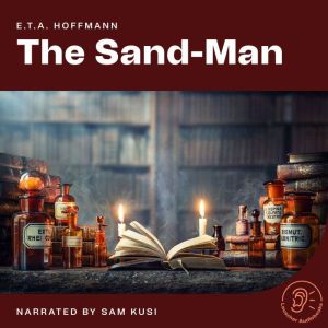 The SandMan, E. T. A. Hoffmann