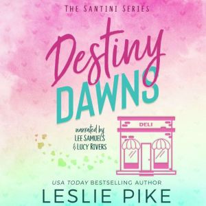 Destiny Dawns, Leslie Pike