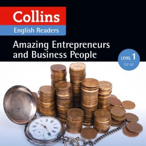 Amazing Entrepreneurs and Business People: A2