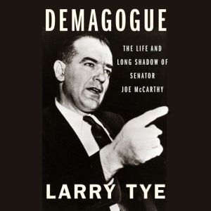 Demagogue, Larry Tye