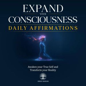 Expand Your Consciousness Daily Affir..., Inner Wisdom