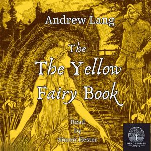 The Yellow Fairy Book, Andrew Lang