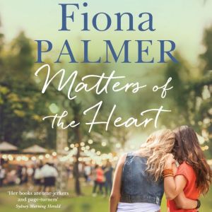 Matters of the Heart, Fiona Palmer