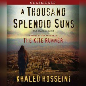 A Thousand Splendid Suns, Khaled Hosseini