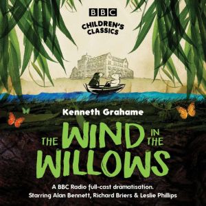 The Wind In The Willows, Kenneth Grahame