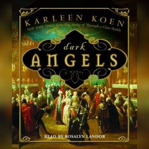 Dark Angels, Karleen Koen