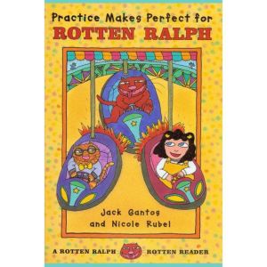 Practice Makes Perfect for Rotten Ral..., Jack Gantos