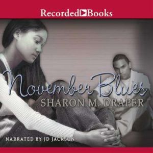 November Blues, Sharon M. Draper