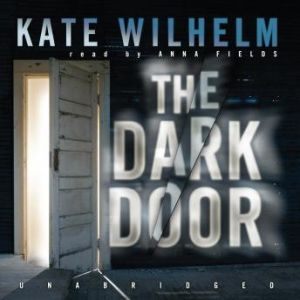 The Dark Door, Kate Wilhelm