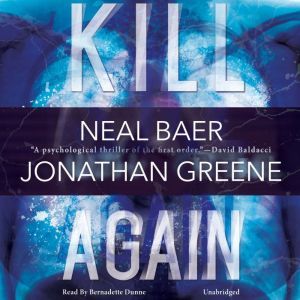 Kill Again, Neal Baer