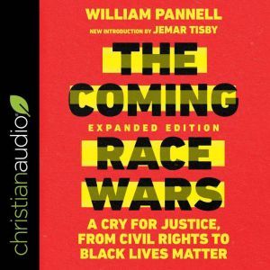 The Coming Race Wars Expanded Editio..., William Pannell