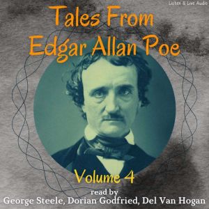 Tales From Edgar Allan Poe  Volume 4..., Edgar Allan Poe