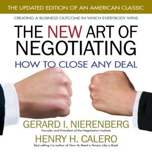 The New Art of Negotiating, Henry H. Calero