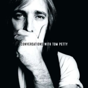 Conversations with Tom Petty, Expande..., Paul Zollo