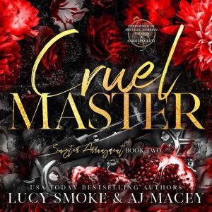 Cruel Master, Lucy Smoke