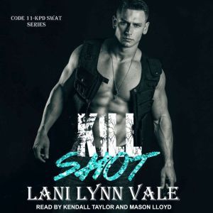 Kill Shot, Lani Lynn Vale