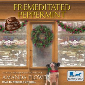 Premeditated Peppermint, Amanda Flower