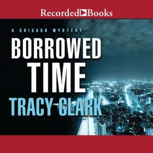 Borrowed Time, Tracy Clark