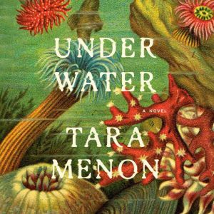 Under Water, Tara Menon