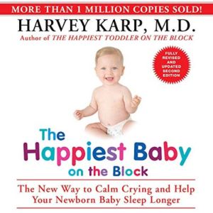 The Happiest Baby on the Block Updat..., Harvey Karp