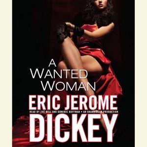 A Wanted Woman, Eric Jerome Dickey