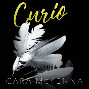 Curio, Cara McKenna