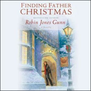 Finding Father Christmas, Robin Jones Gunn