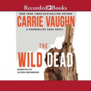 The Wild Dead, Carrie Vaughn