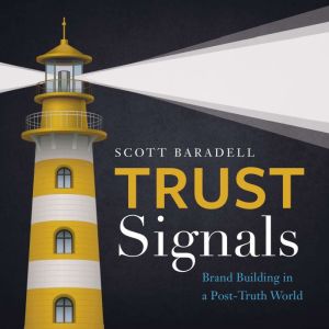 Trust Signals, Scott Baradell