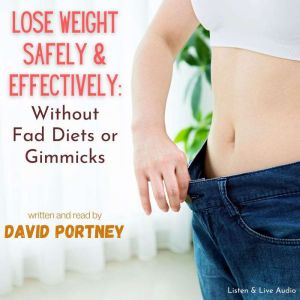 Lose Weight Safely  Effectively  Wi..., David R. Portney