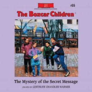 The Mystery of the Secret Message, Gertrude Chandler Warner