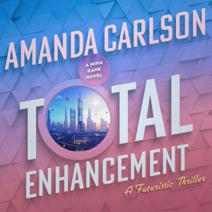 Total Enhancement, Amanda Carlson
