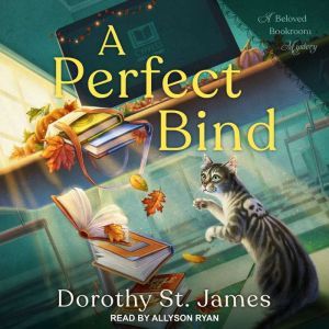 A Perfect Bind, Dorothy St. James