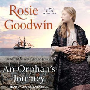 An Orphans Journey, Rosie Goodwin