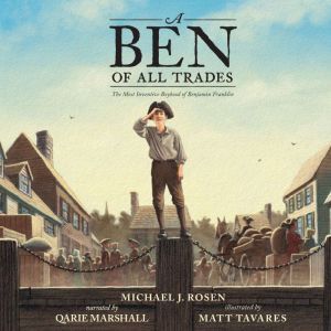 Ben Of All Trades, A, Michael J. Rosen