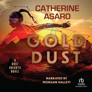 Gold Dust, Catherine Asaro