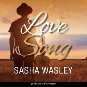 Love Song, Sasha Wasley