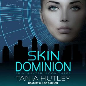 Skin Dominion, Tania Hutley