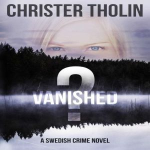 Vanished?, Christer Tholin