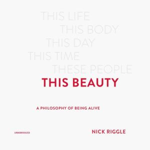 This Beauty, Nick Riggle
