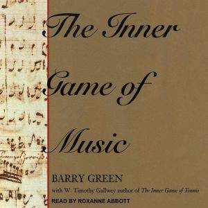 The Inner Game of Music, Barry Green