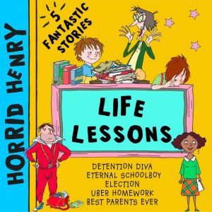 Horrid Henry's Life Lessons