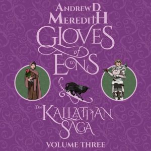 Gloves of Eons, Andrew D Meredith